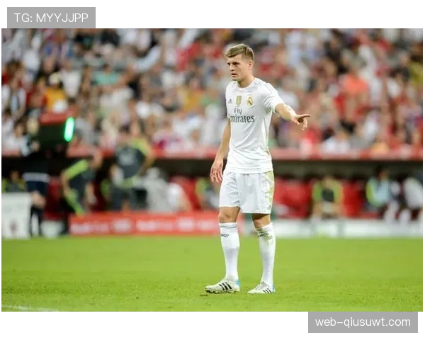 克罗斯转型推进核心：直塞穿透防线如何重塑其中场角色